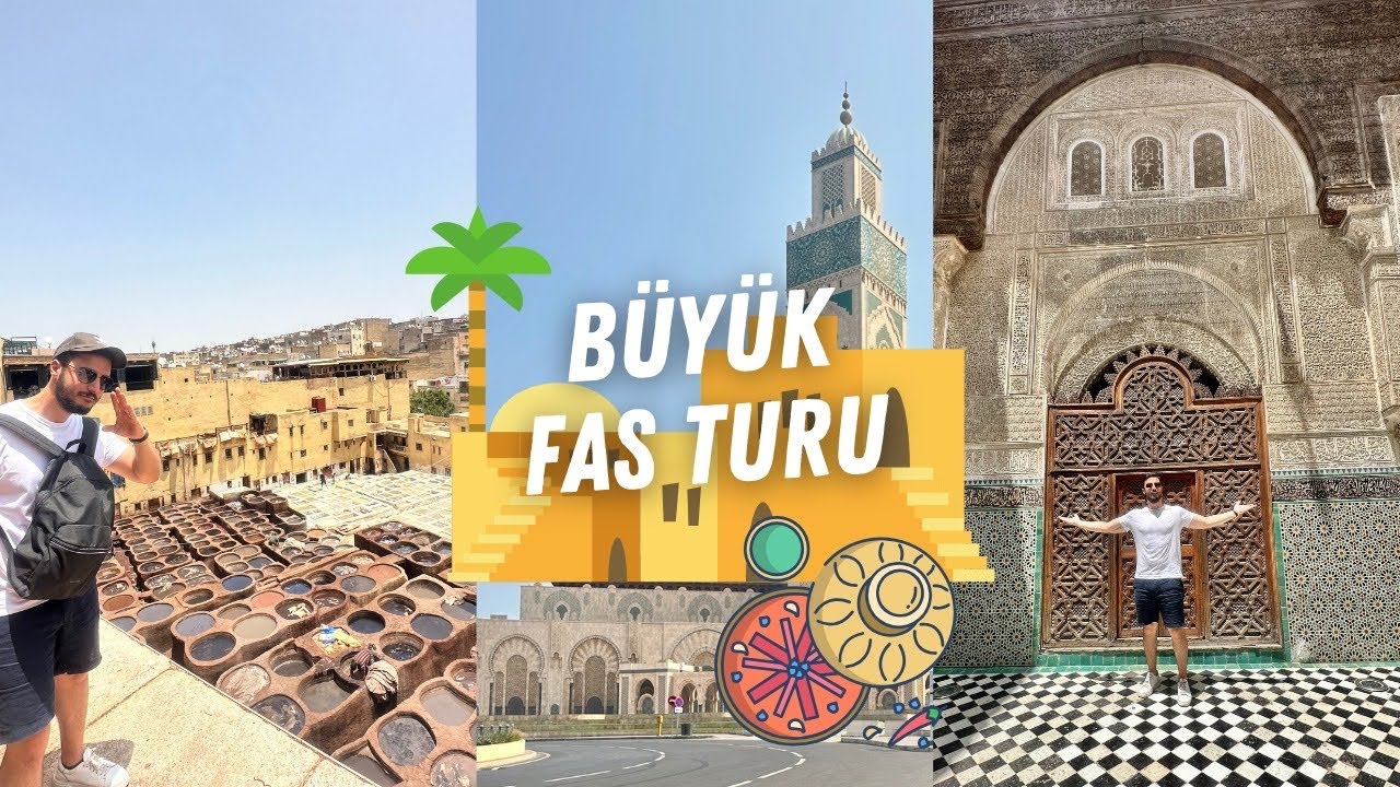 48 SAAT YOL YAPTIM. KAZABLANKA, MARAKEŞ, RABAT, FES
