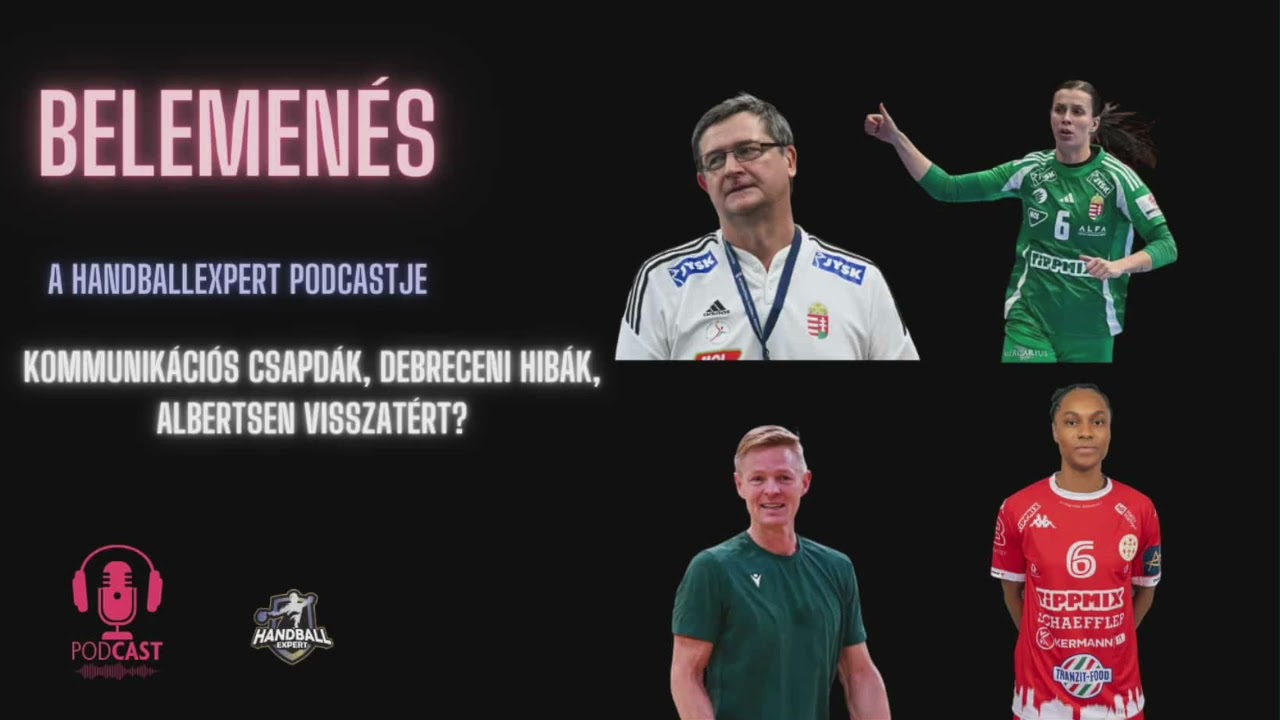 S06E11 - Női k&eacute;zilabda: Kommunik&aacute;ci&oacute;s csapd&aacute;k, debreceni hib&aacute;k, Albertsen visszat&eacute;rt?