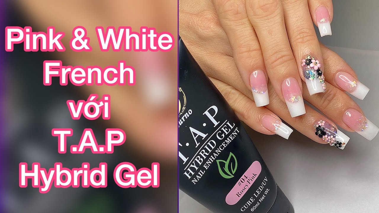Pink & White French với T.A.P Hybrid Gel
