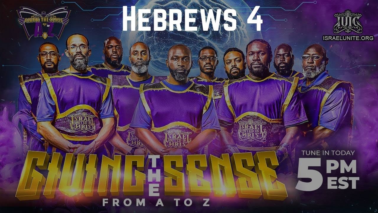 GIVING THE SENSE FROM A TO Z || Hebrews 4
