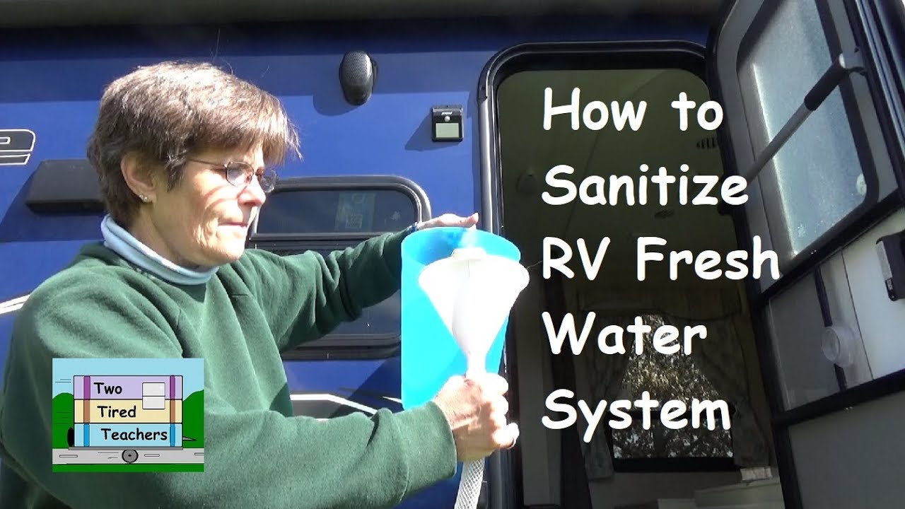 How to Sanitize RV Fresh Water