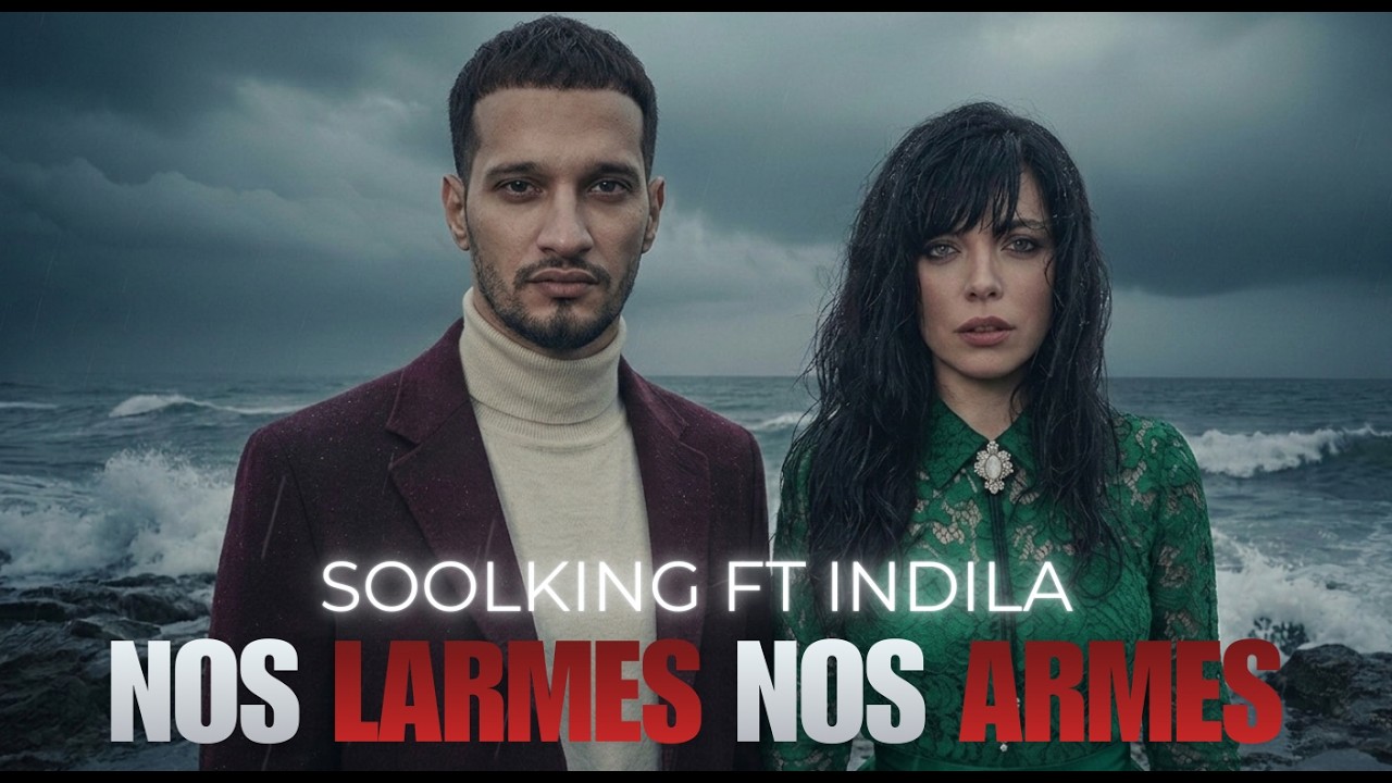Indila ft. Soolking - Nos Larmes Nos Armes [Paroles/Lyrics] (Fan made)