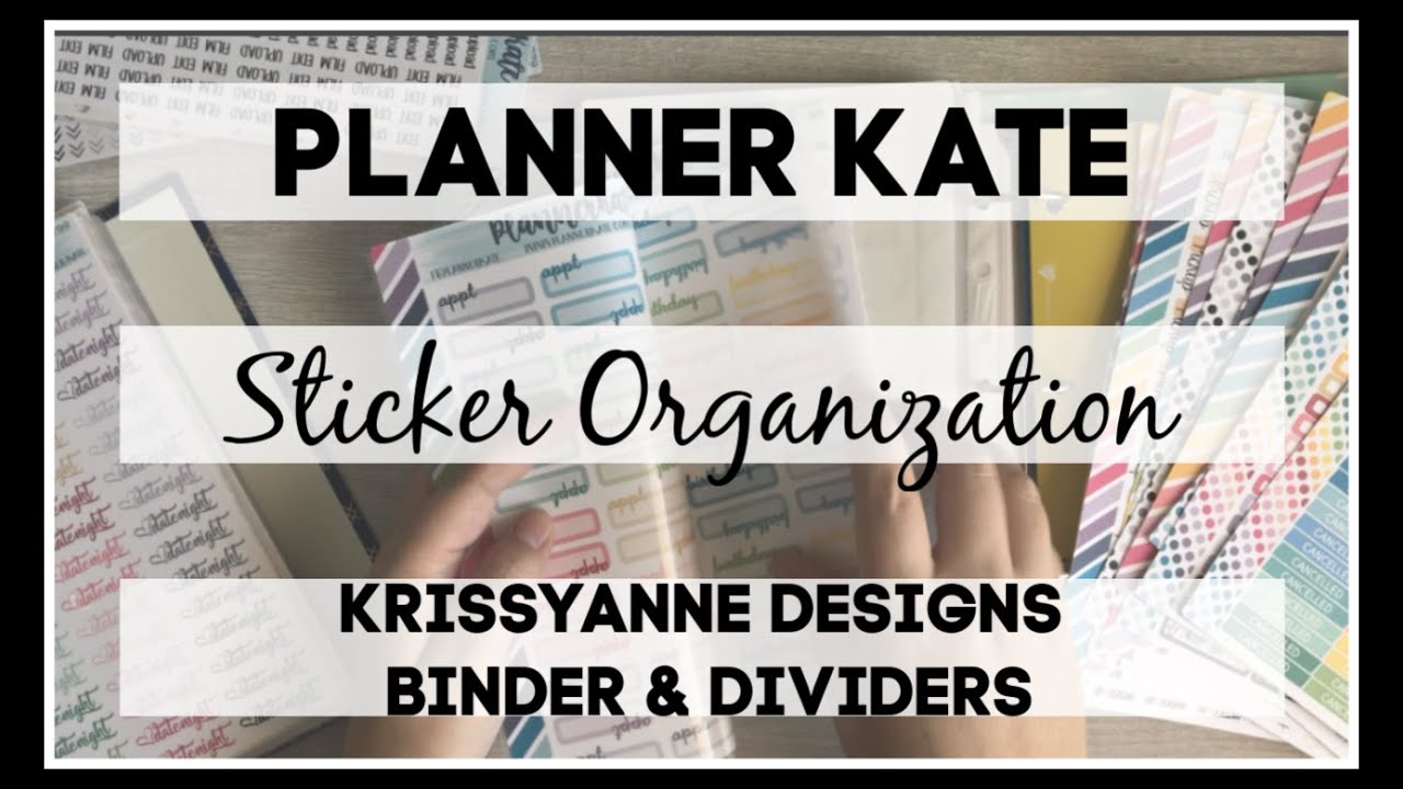 Organize with Me | Planner Kate Sticker Collection | Krissyanne Designs Binder |