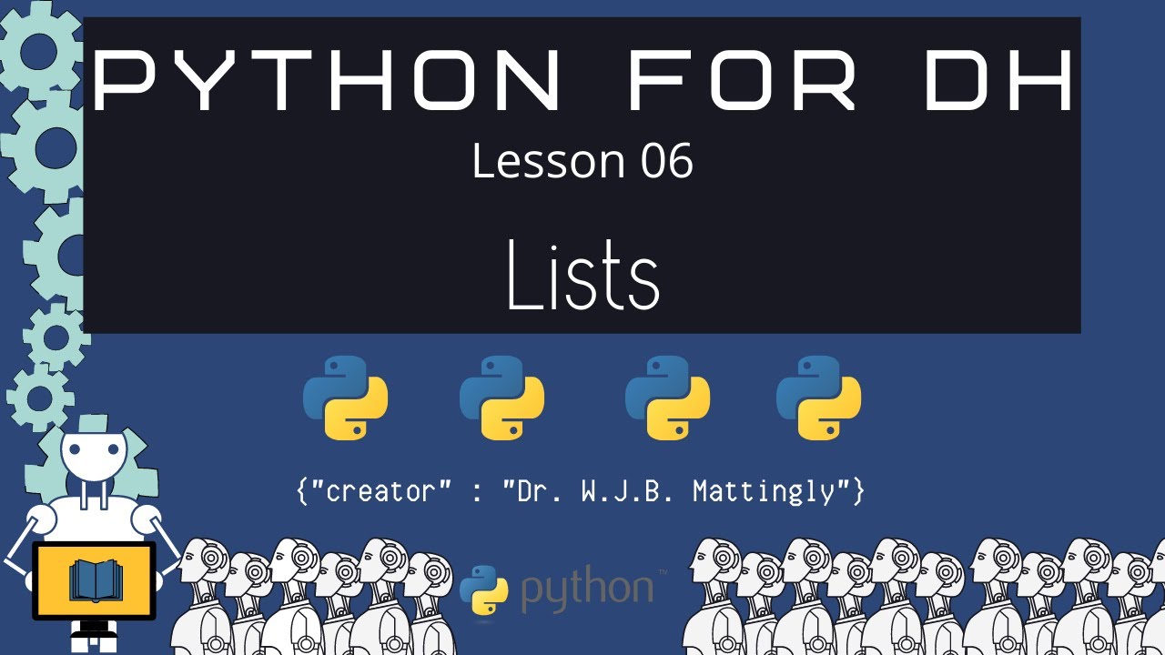 Lists (and Sets) - Python for DH 06 (Revised)