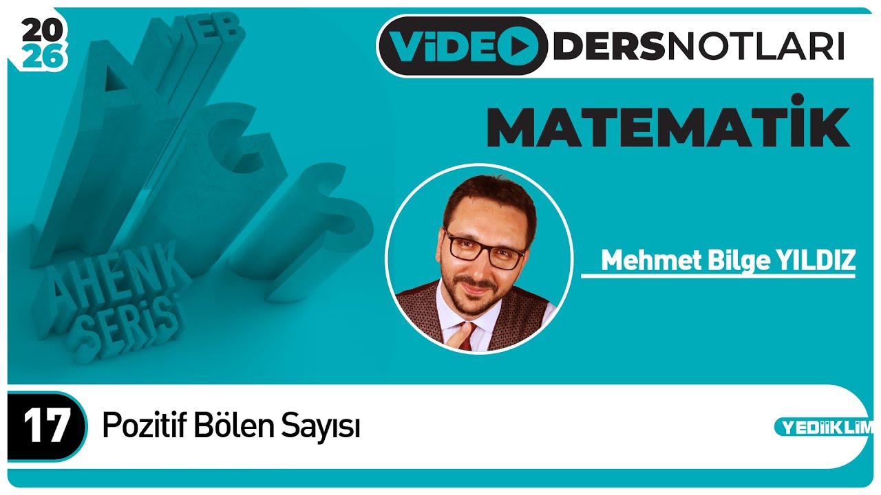 17 - Pozitif Bölen Sayısı - Mehmet Bilge YILDIZ