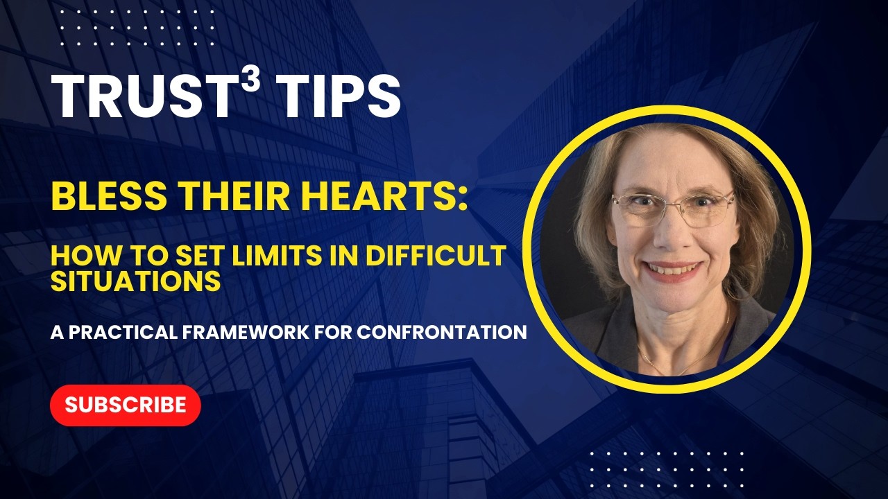 Bless their hearts:  The TRUST³ Framework for confrontation