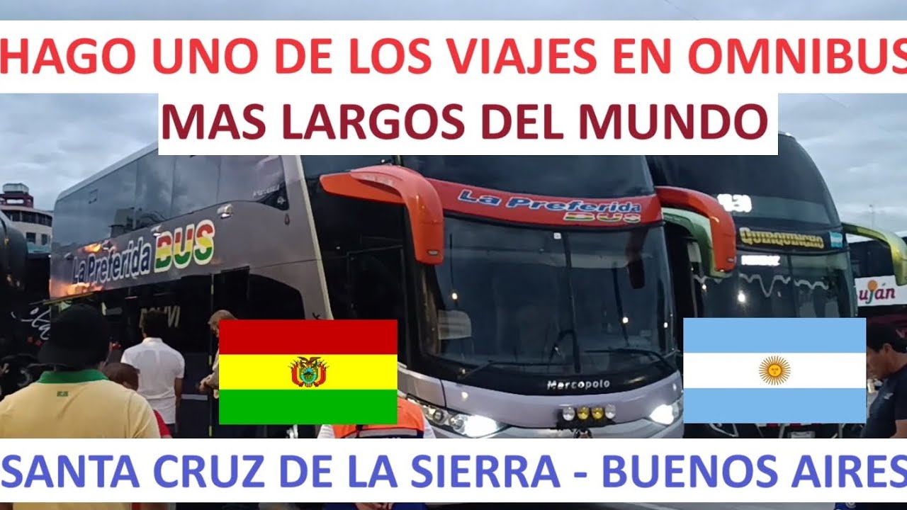 De SANTA CRUZ DE LA SIERRA hasta BUENOS AIRES en ómnibus de LA PREFERIDA BUS.