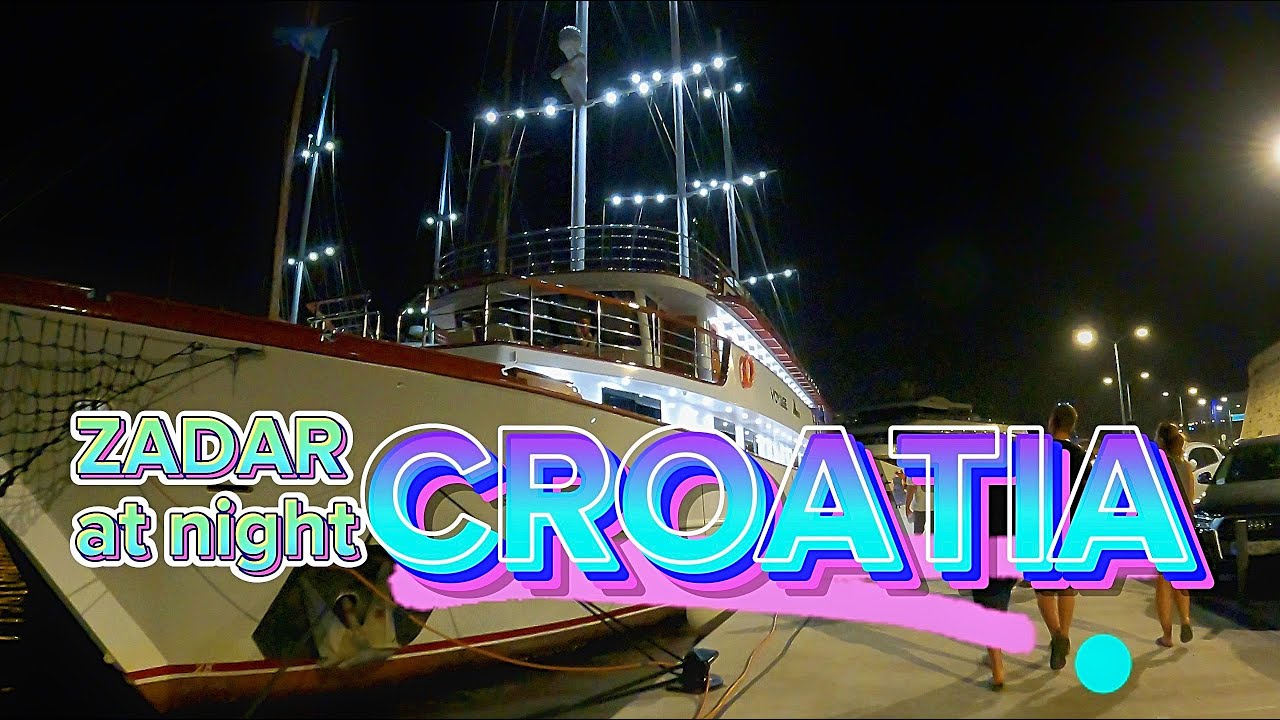 ZADAR AT NIGHT CROATIA - CHORWACJA ZADAR W NOCY