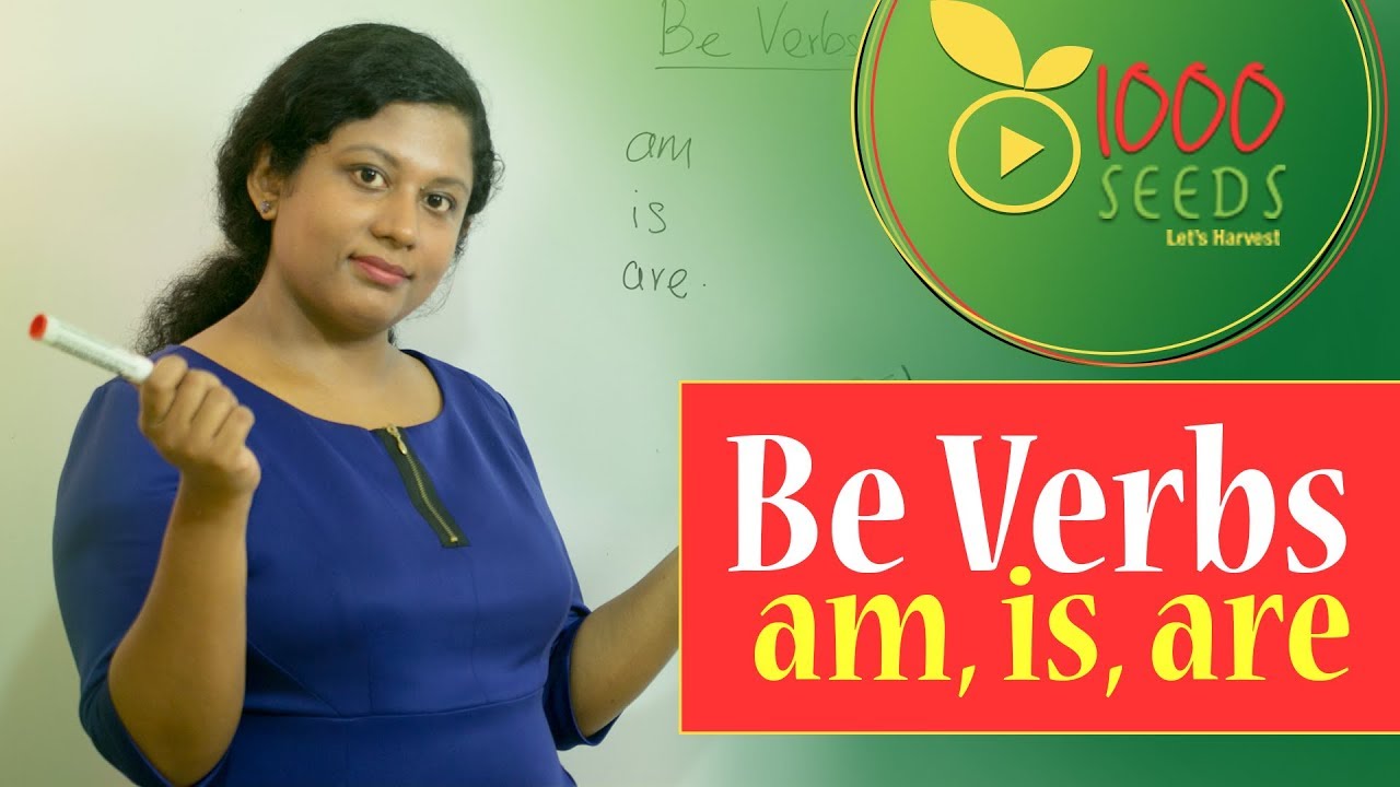 Lesson 02 - English Lessons in Sinhala - Be Verbs | Learn English  -1000 Seeds TV