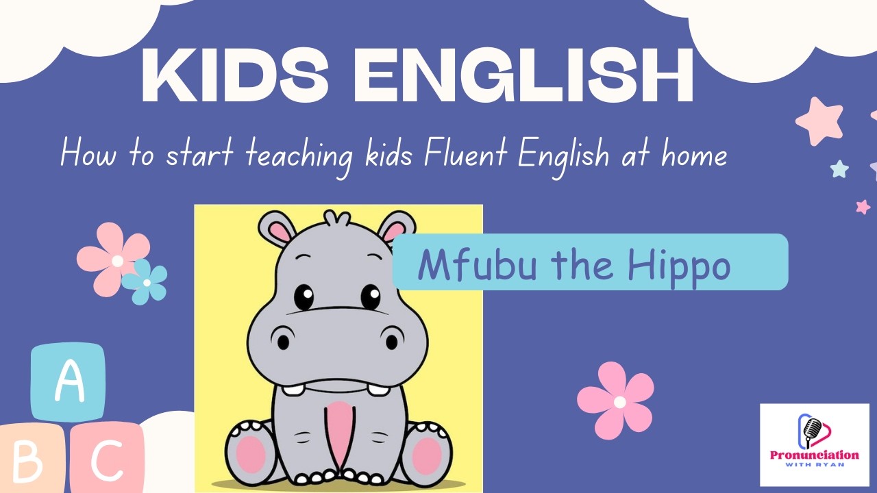 Kids English. How to speak English Fluently? Learn through Stories. Mfubu the Hippo