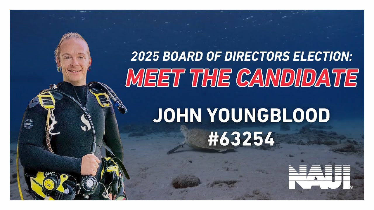 Meet the Candidate: John Youngblood | NAUI Board Election 2025