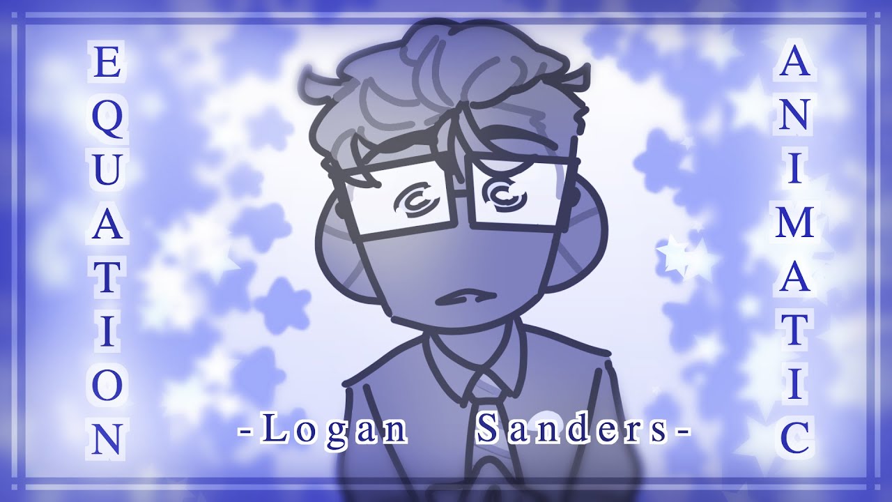 Equation || Sanders Sides Animatic