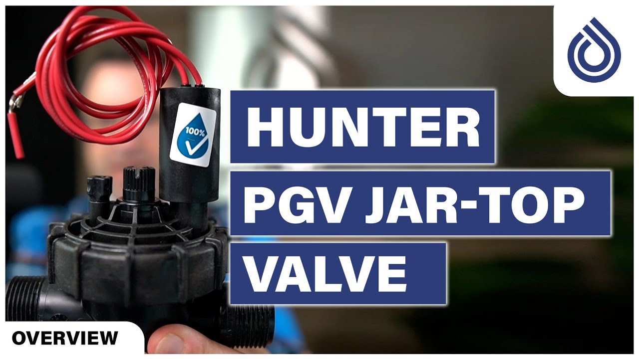 Hunter PGV Jar-Top Valve