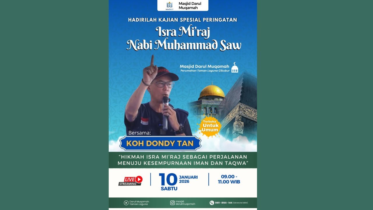 Koh Dondy Tan | Hikmah Isra Mi'raj Sebagai Perjalanan Menuju Kesempurnaan Iman dan Taqwa