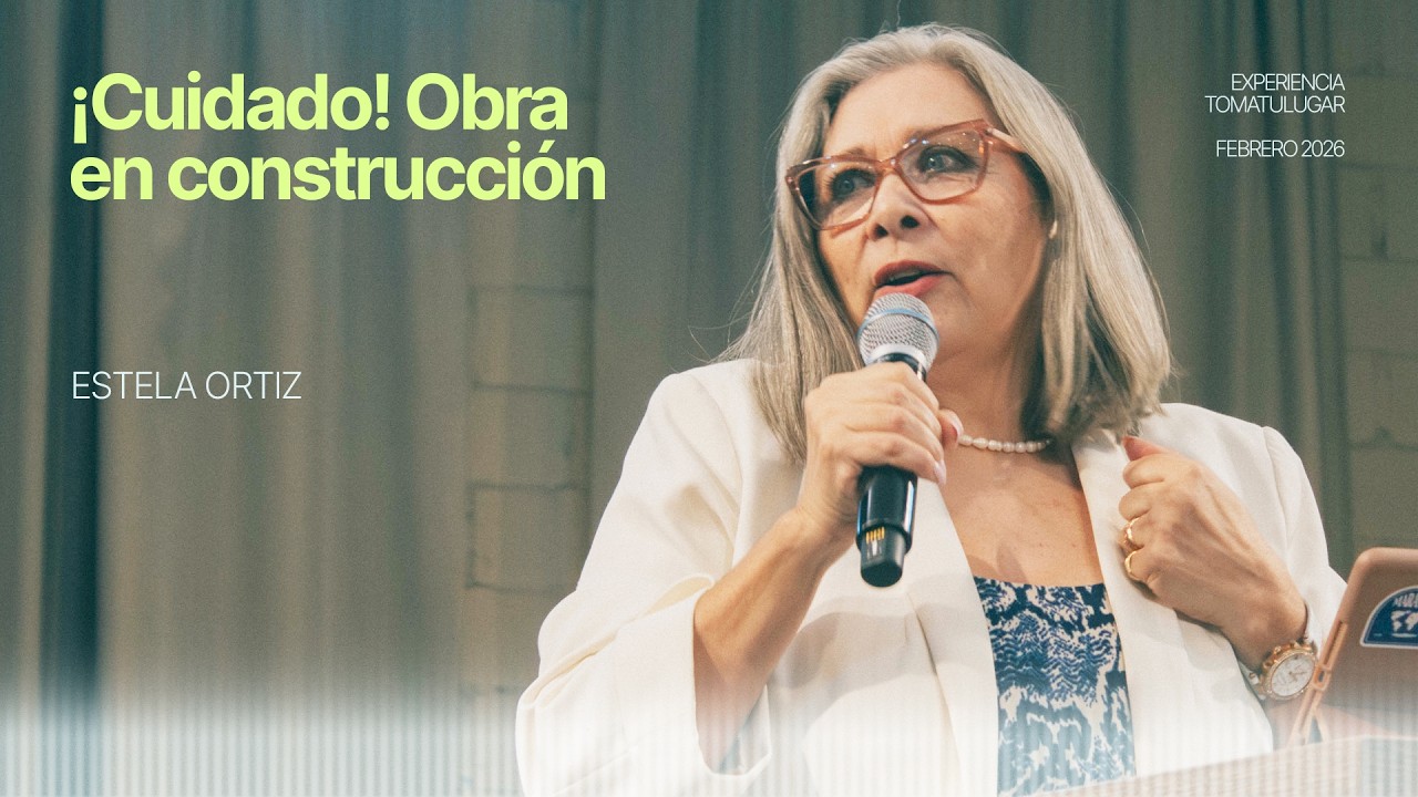 Fundamentos para vivir en unidad -  Estela Ortiz | TTL Iglesia