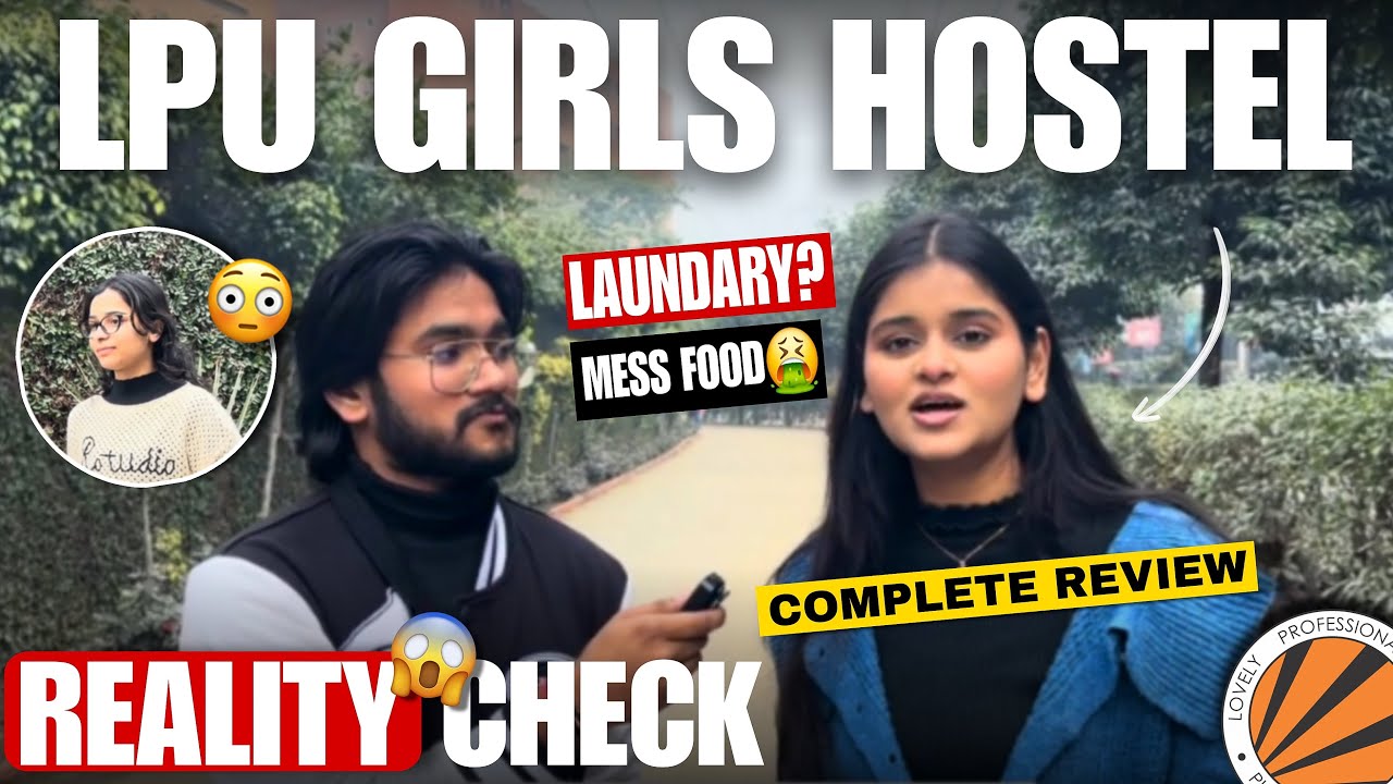 Rules & Restriction ￼to know before taking hostel | LPU girls hostel tour | LPU Hostel Reality Check