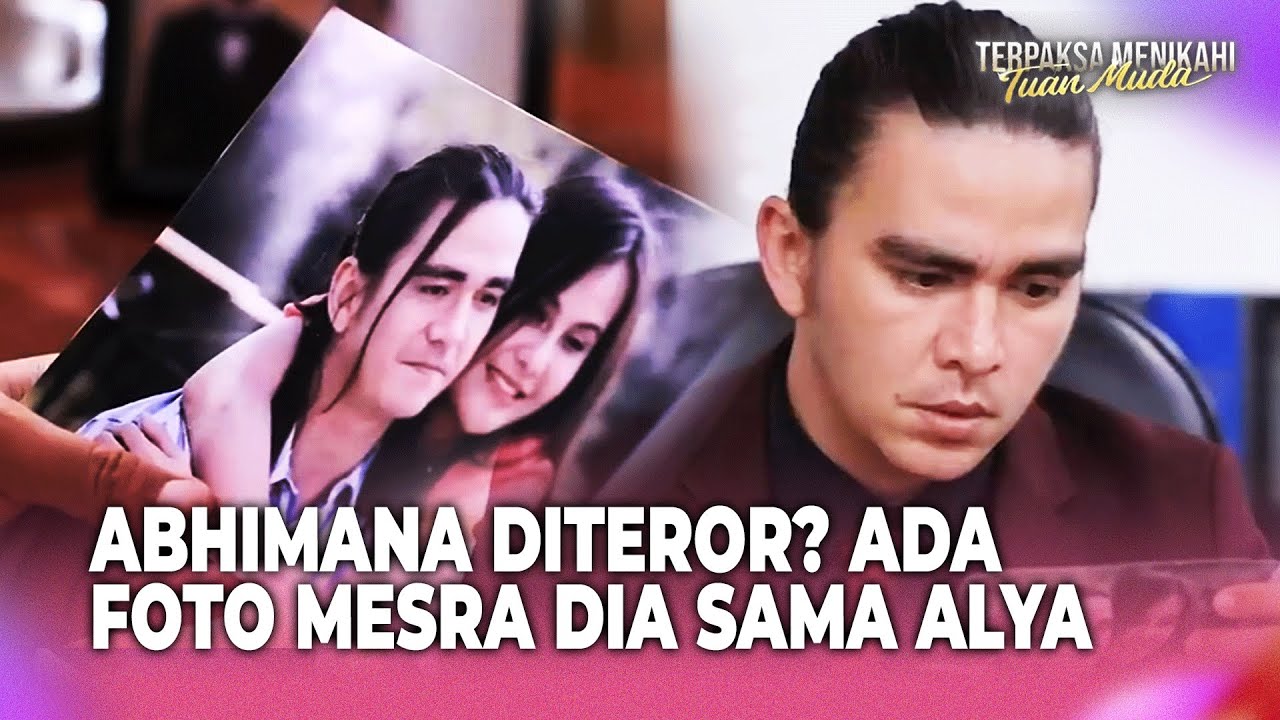 Abhi Gak Mau Kalo Kinan Tau Kehadiran Alya | Terpaksa Menikahi Tuan Muda Eps 60 FULL