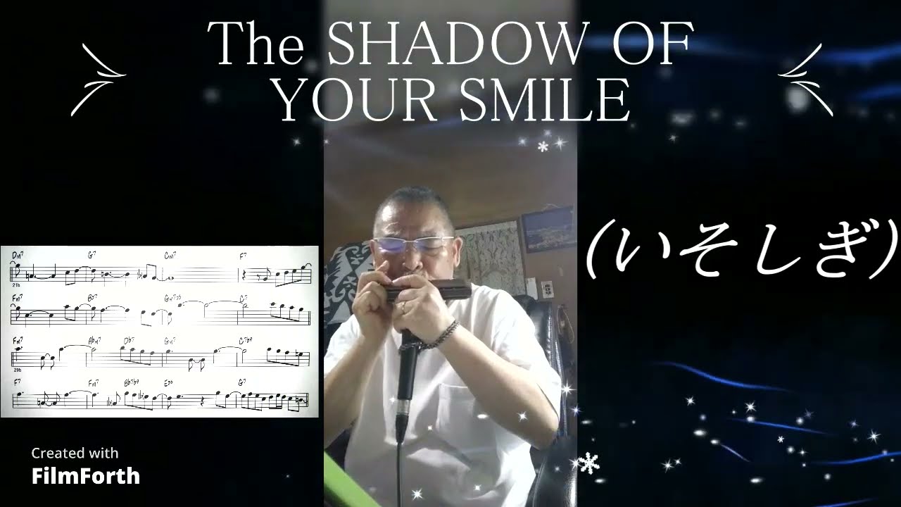 The SHADOW OF YOUR SMILE (いそしぎ）【クロマチックハーモニカ】オリジナルアレンジ 70歳じいじ SUZUKI SIRIUS 64CW