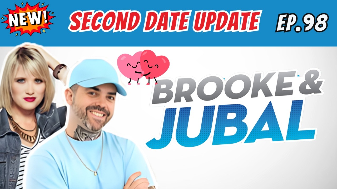 Brooke and Jubal Second Date Update| Eps 98 