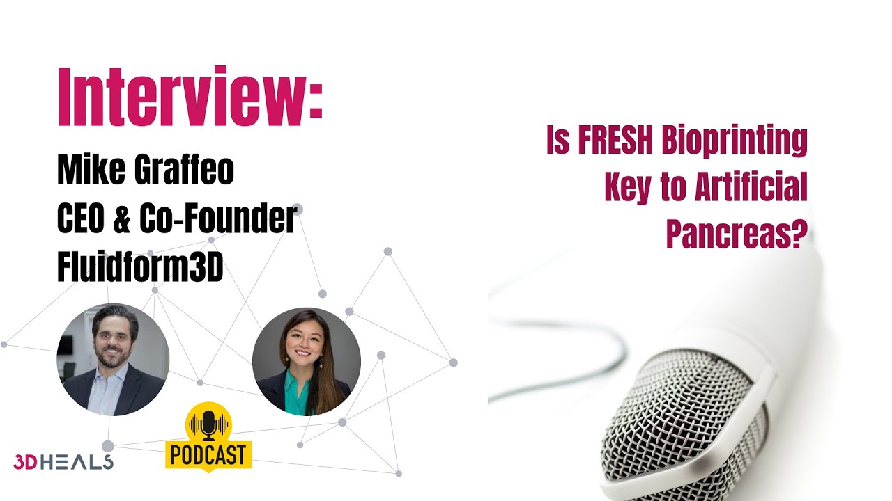 Treating Type I #Diabetes with #FRESH #Bioprinting: #Interview with Mike Graffeo