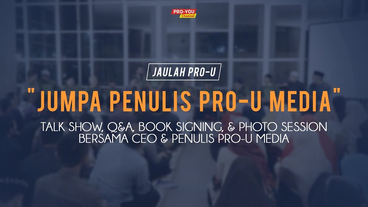 Jumpa Penulis Pro-U Media | JAULAH PRO-U 2019