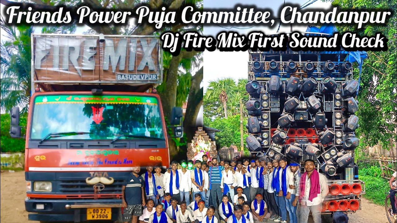 Dj Fire Mix First Sound Check Friends Power Puja Committee, Chandanpur 