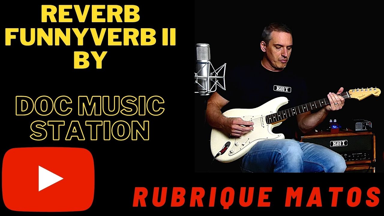 Funnyverb II by Doc Music Station - Une reverb de caractère