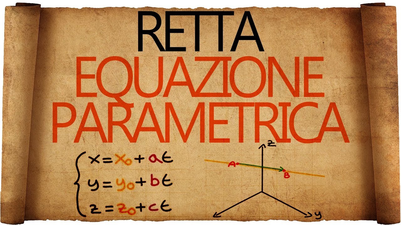 Geometria Analitica nello Spazio : Equazione Parametrica della Retta