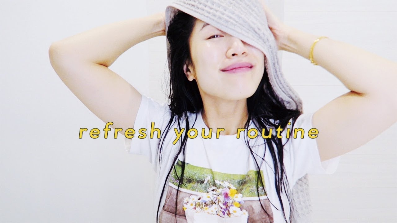 🥒 5 Ways to Refresh Your Routine (ft. my ideal morning routine)