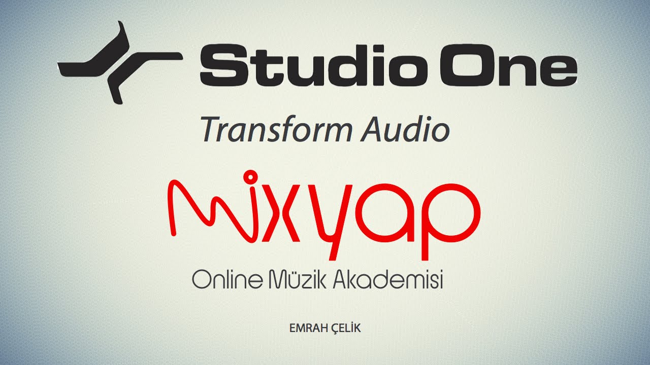 Studio One Transform Audio - İşlemciden kazanmak