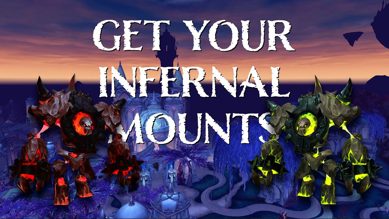 Farm The Infernal Mounts And Mogs From The Nighthold