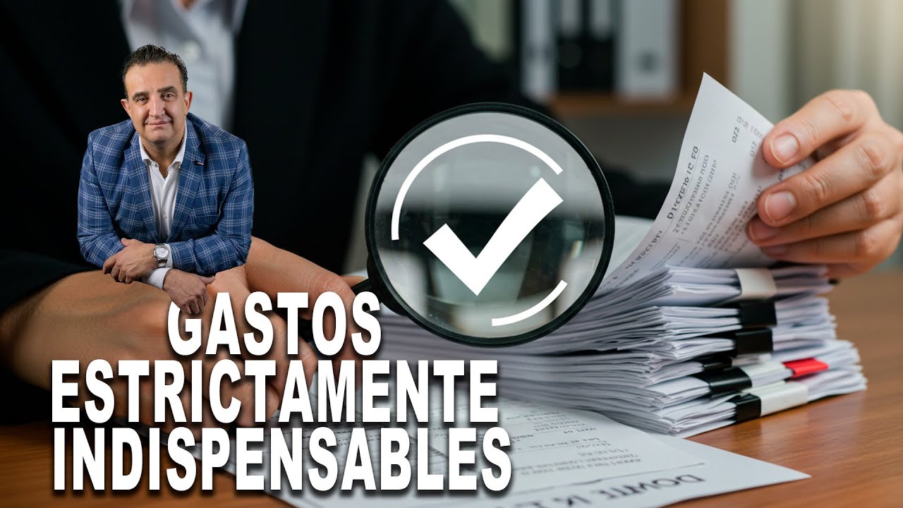 💼 Gastos Estrictamente Indispensables: La Prueba del Contribuyente ✅