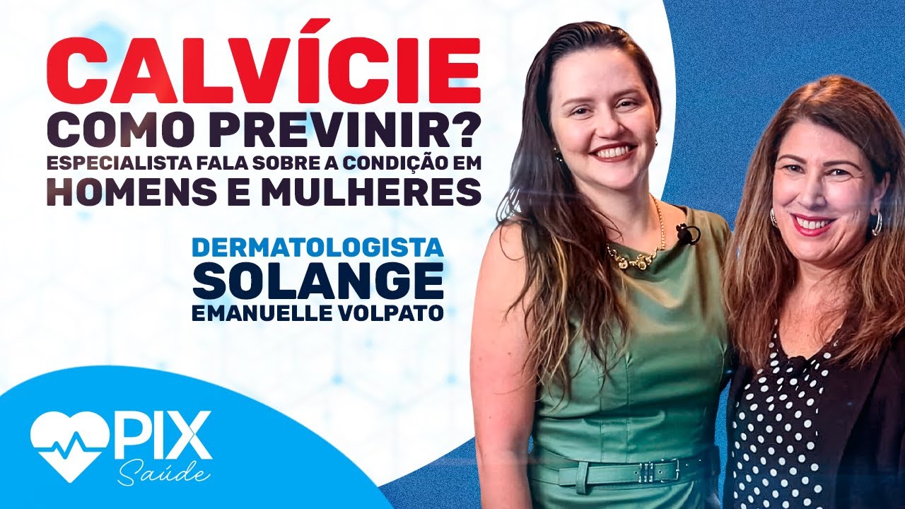CALVÍCIE em homens e mulheres: causas e TRATAMENTOS