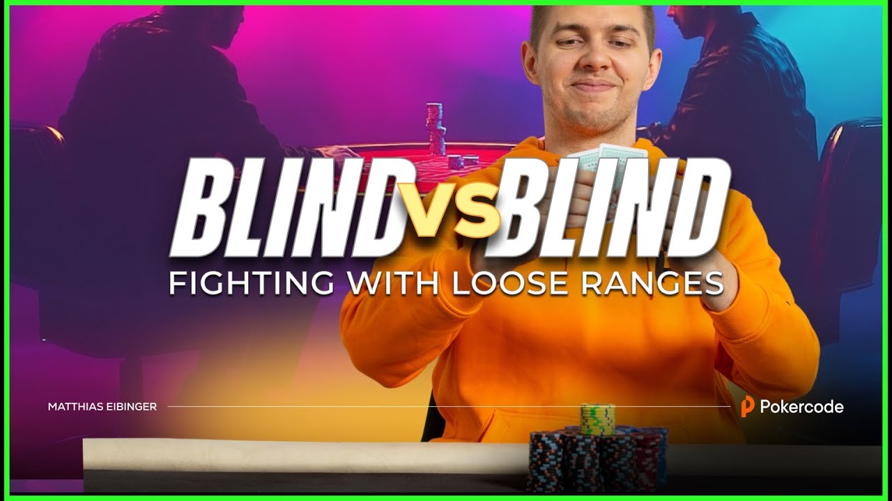 Blind vs. Blind - Matthias Eibinger - Poker Strategy Coaching