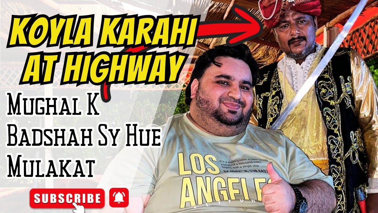 Mughal Badshah Ka Wahid Waris 🤣|| Highway Ki Must Mutton Koyla Karahi 😋|| Irna Bara Bill Agya 😱