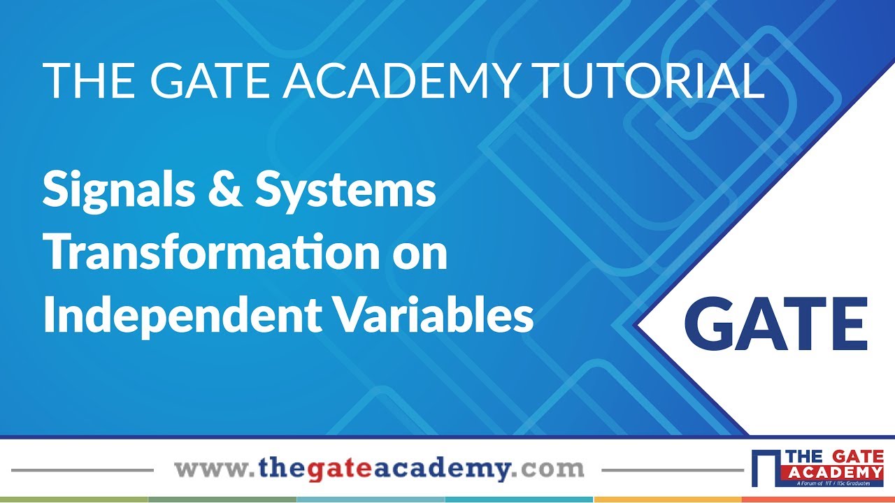 Transformation on  Independent Variables | Signals & Systems | GATE Preparation | EC