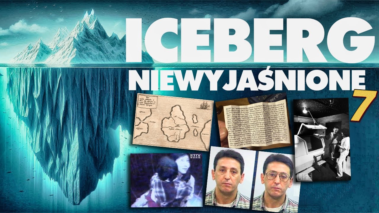 ICEBERG RZECZY NIEWYJAŚNIONYCH (Część 7)