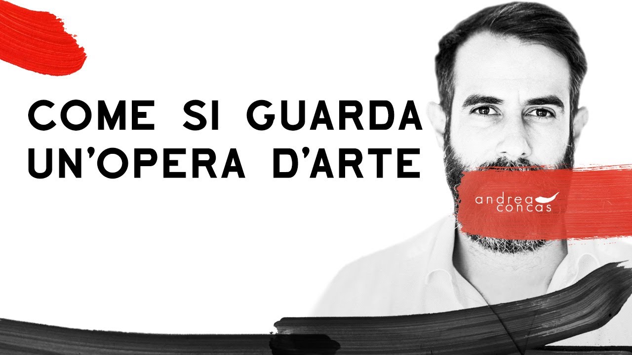 COME SI GUARDA UN’OPERA D’ARTE / #ArteConcas
