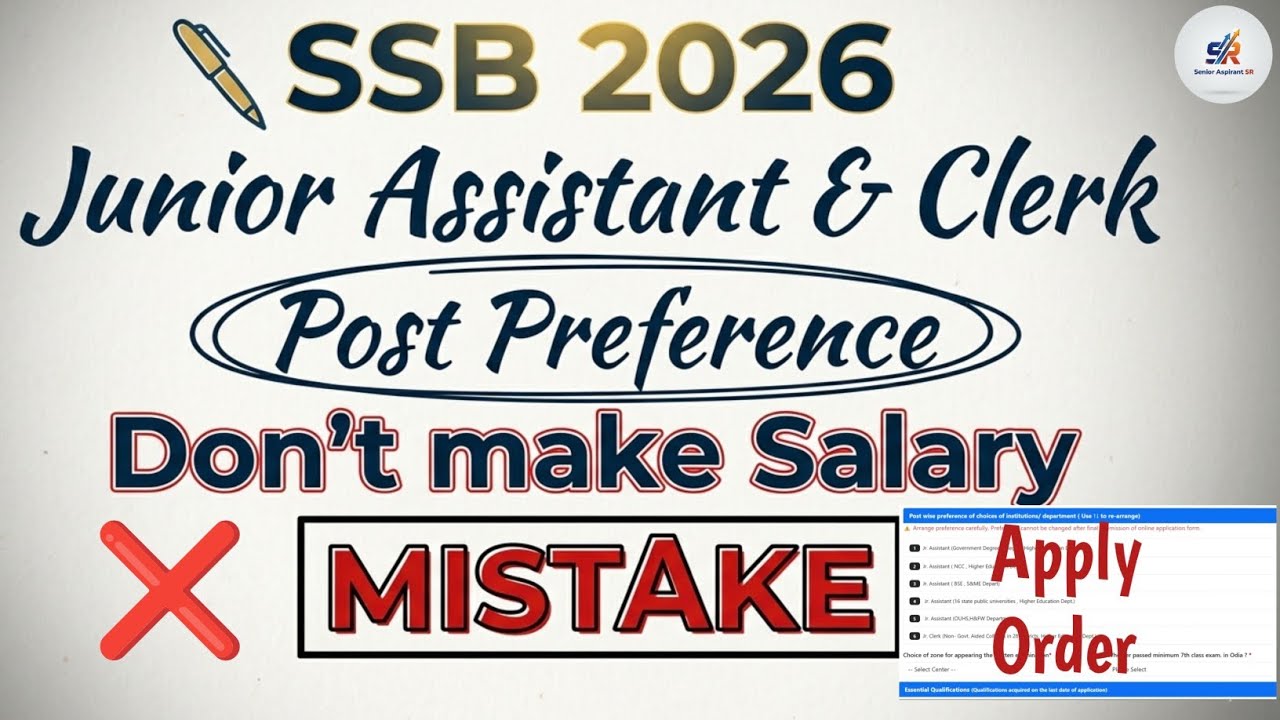 SSB  Junior Assistant 2026: Post Preference ! 🚫 Don't Make This Mistake | Salary & status