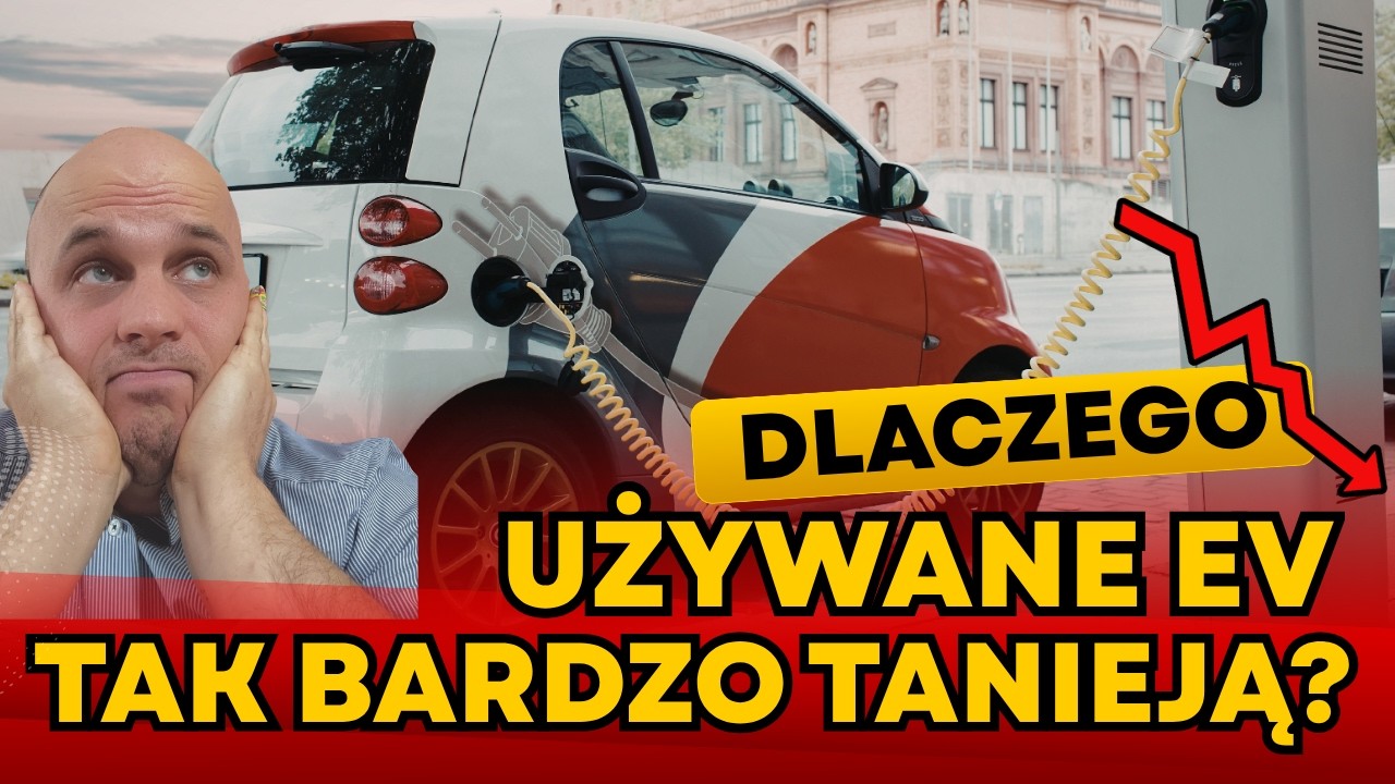 Dlaczego UŻYWANE ELEKTRYKI tak szybko TANIEJĄ?