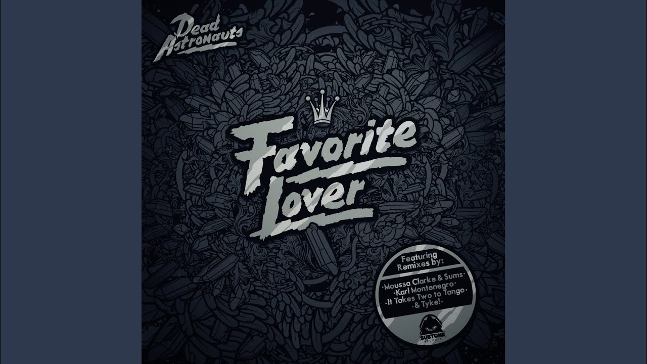 Favorite Lover (Dead Astronauts Theme) (Original Mix)