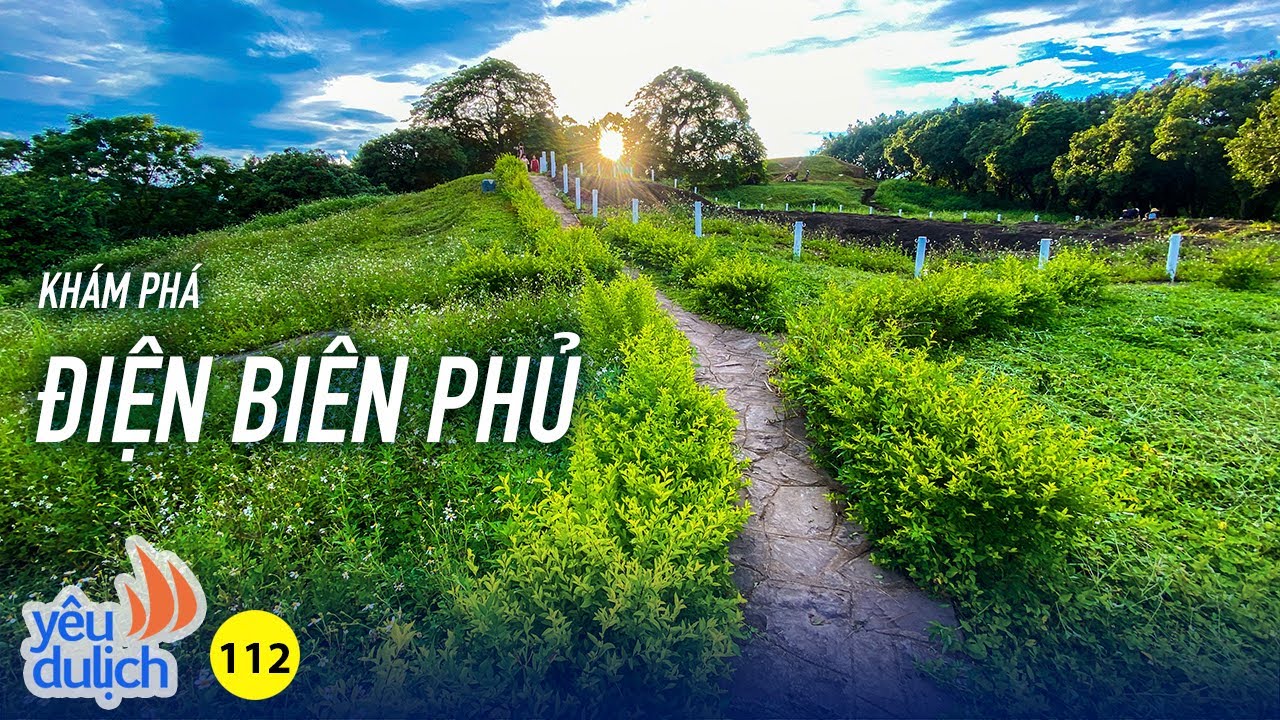 YDL #112: Khám phá Điện Biên Phủ hào hùng & thiên nhiên đẹp ngỡ ngàng | Yêu Máy Bay