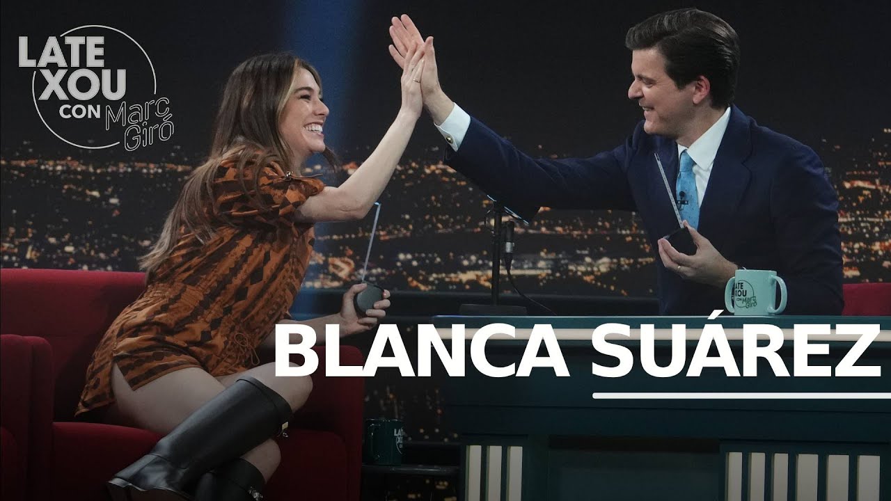 Entrevista a Blanca Suárez | Late Xou con Marc Giró
