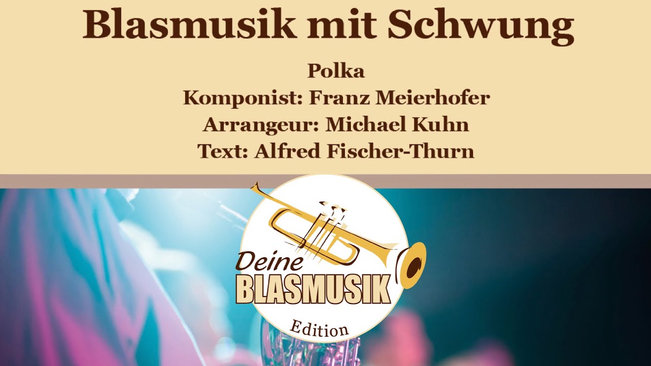 Blasmusik mit Schwung (Version mit Gesang)
