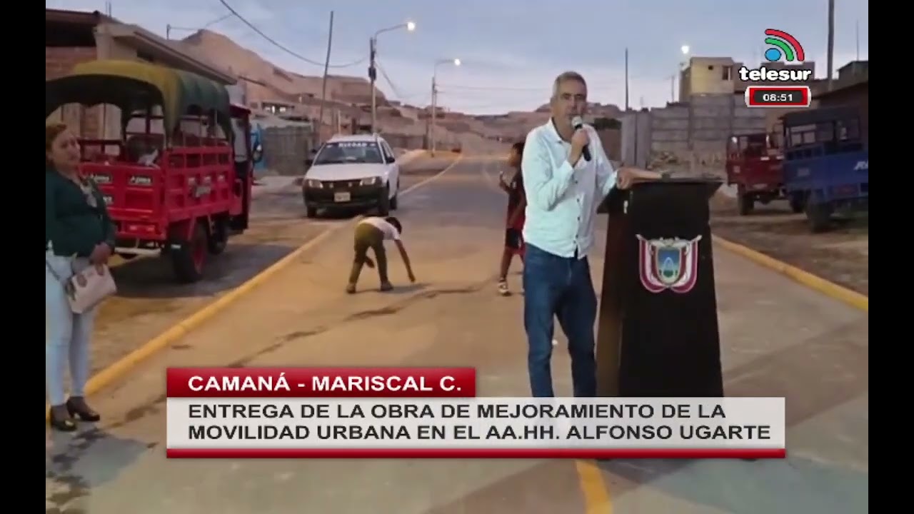 ENTREGA DE LA OBRA DE MEJORAMIENTO DE LA MOVILIDAD URBANA EN EL AA.HH. ALFONSO UGARTE - #camana