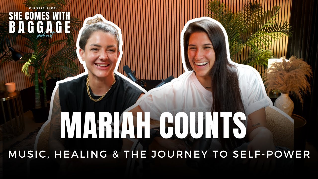 Mariah Counts: Music, Healing & the Journey to Self-Power | She Comes With Baggage Podcast