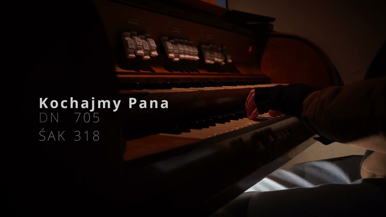 Kochajmy Pana [DN 705] [ŚAK 318] - Parafia Jawornica