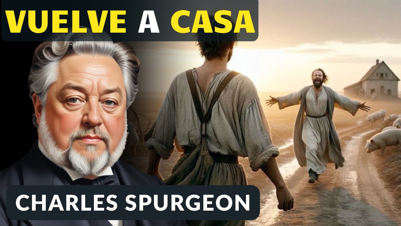 Vete a Casa - Charles Spurgeon Audiolibros Cristianos Espa&ntilde;ol