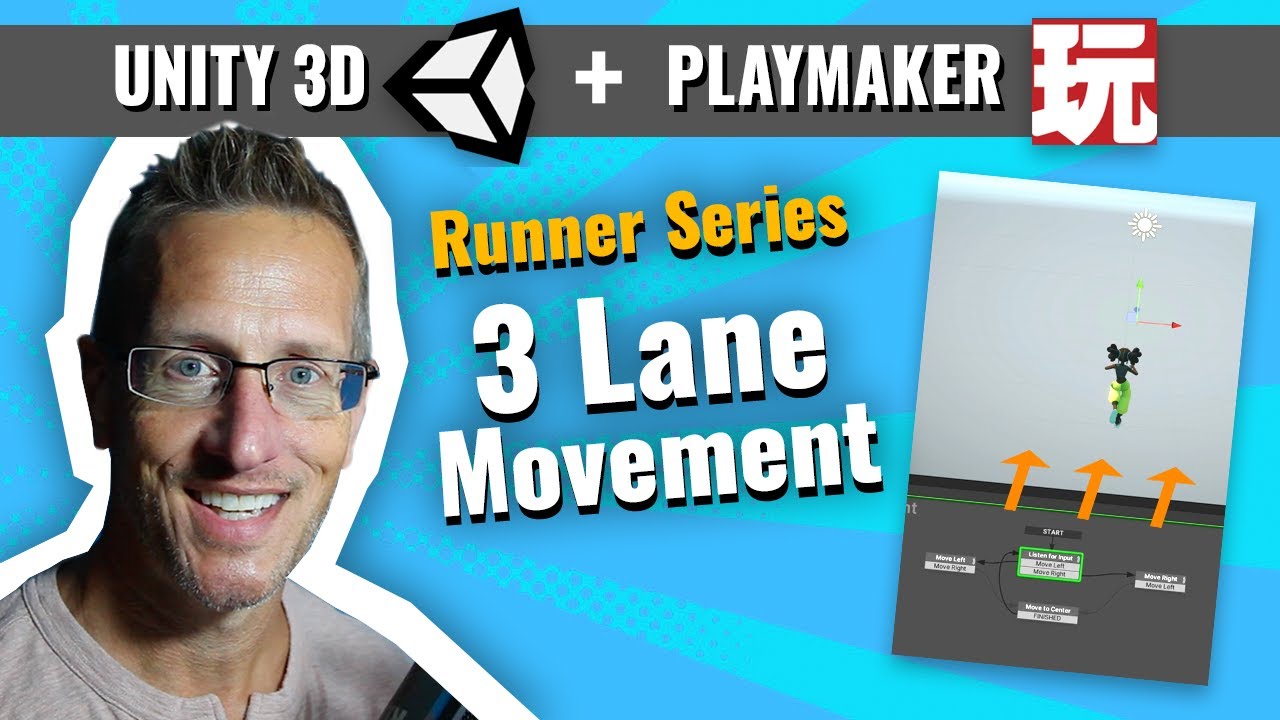 Unity 3D + Playmaker - Runner Series - Adding 3 Lane Movement to Player - Easy Beginner Movement