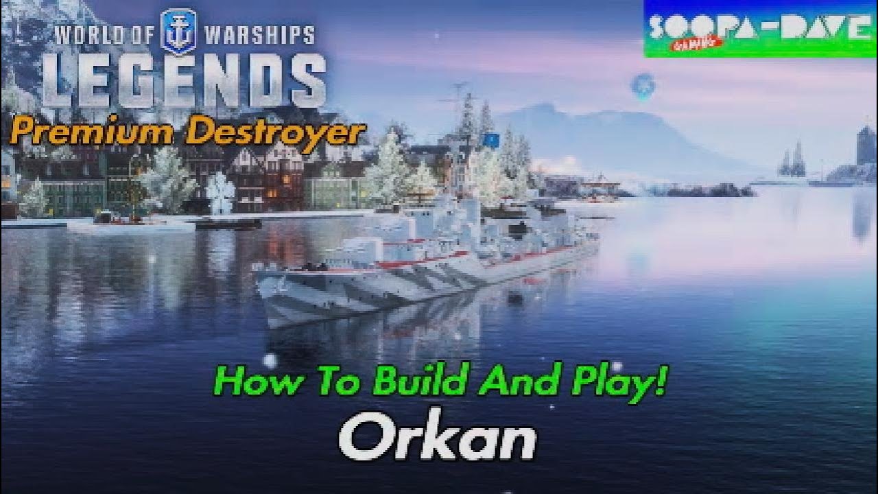 Orkan World Of Warships Legends Guide